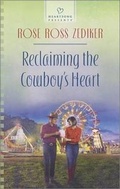 Cover: Reclaiming the Cowboy's Heart - Love Inspired Heartsong Presents