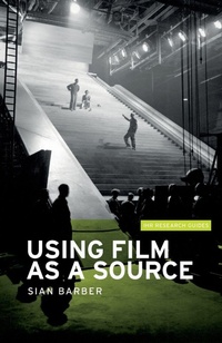 Enlarge image Cover: Using Film as a Source - Manchester University Press