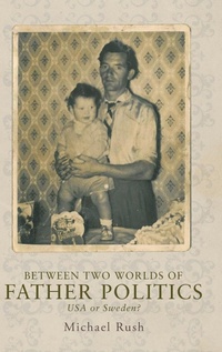 Enlarge image Cover: Between Two Worlds of Father Politics - Manchester University Press