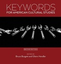 Cover: Keywords for American Cultural Studies, Second Edition - New York University Press