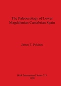 Cover: The Paleoecology of Lower Magdalenian Cantabrian Spain - BAR Publishing