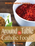 Cover: Around the Table With the Catholic Foodie - Liguori
