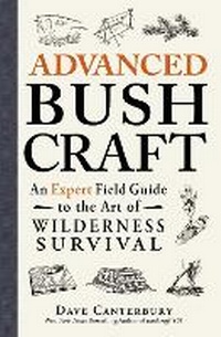 Enlarge image Cover: Advanced Bushcraft - Adams Media Corporation