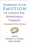 Cover: Working with Emotion in Cognitive-Behavioral Therapy - The Guilford Press