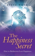 Cover: The Happiness Secret - Balboa Press Australia