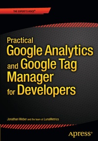 Enlarge image Cover: Practical Google Analytics and Google Tag Manager for Developers - APress