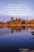 Cover: Become a Virtual Assistant NOW! - Girl Friday Rescue, LLC