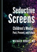 Cover: Seductive Screens - Cambridge Scholars Publishing