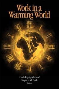 Enlarge image Cover: Work in a Warming World - Queen's School of Policy Studies