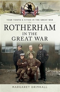 Abbildung von: Rotherham in the Great War - Pen and Sword