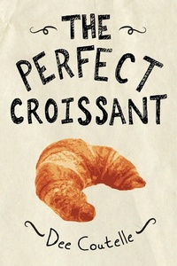 Abbildung von: The Perfect Croissant - Agate Digital