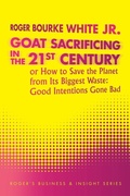 Bild: Goat Sacrificing in the 21st Century - AUTHORHOUSE