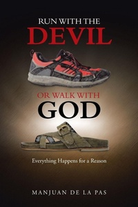 Abbildung von: Run With the Devil or Walk With God - AUTHORHOUSE
