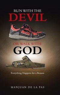 Abbildung von: Run With the Devil or Walk With God - AUTHORHOUSE