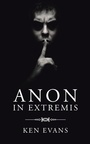 Cover: Anon in Extremis - AuthorHouse UK