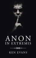 Cover: Anon in Extremis - AuthorHouse UK