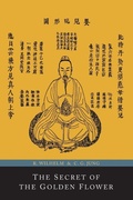 Cover: The Secret of the Golden Flower; A Chinese Book of Life - Martino Fine Books