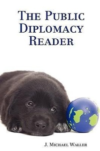 Abbildung von: The Public Diplomacy Reader - Institute of World Politics Press