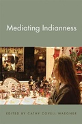 Cover: Mediating Indianness - Michigan State University Press