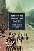 Cover: Congress and Civil-Military Relations - Georgetown University Press