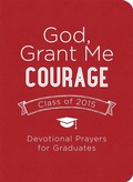 Cover: God, Grant Me Courage - Barbour Publishing, Inc.