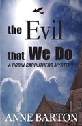 Cover: The Evil That We Do - Carrick Publishing