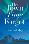 Cover: The Town Time Forgot - Strategic Book Publishing & Rights Agency, LLC
