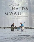 Cover: A Taste of Haida Gwaii - Whitecap Books Ltd