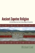 Cover: Ancient Zapotec Religion - University Press of Colorado