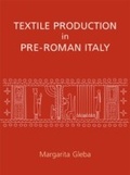 Cover: Textile Production in Pre-Roman Italy - Oxbow Books