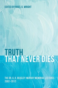 Enlarge image Cover: Truth That Never Dies - Wipf & Stock Publishers