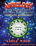 Cover: COMPLETE ASTROLOGY - How to find your Soul-Mate, Stars and Destiny - Global Publications Association