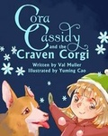 Cover: Cora Cassidy and the Craven Corgi - Bellows Books