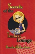 Cover: Secrets of the Teachers' Lounge - Truth Book Publishers