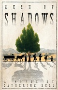 Cover: Rush of Shadows - Distributed By Ingram Spark