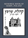 Cover: Memorial (Yizkor) Book of the Community of Sierpc, Poland - Translation of Kehilat Sierpc; Sefer Zikaron - Jewishgen.Inc