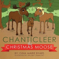 Enlarge image Cover: Chanticleer, the Christmas Moose - Book's Mind