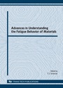 Cover: Advances in Understanding the Fatigue Behavior of Materials - Trans Tech Publications Ltd