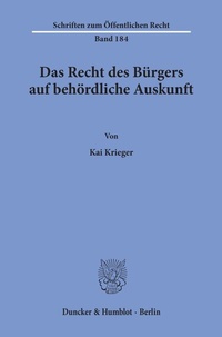 Abbildung von: Das Recht des Bürgers auf behördliche Auskunft. - Duncker & Humblot