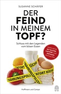 Cover: Der Feind in meinem Topf? - Hoffmann & Campe