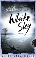 Cover: Lost Souls Ltd. 3: White Sky - Thienemann