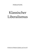 Cover: Klassischer Liberalismus - BoD - Books on Demand