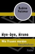 Cover: Bye-bye, Bruno - Fischer Taschenbuch