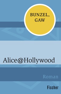 Abbildung von: Alice@Hollywood - Fischer Taschenbuch