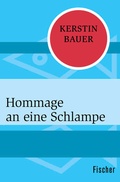 Cover: Hommage an eine Schlampe - Fischer Taschenbuch