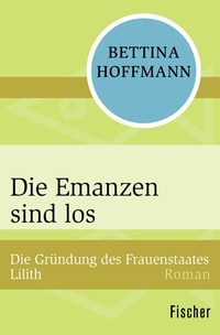 Abbildung von: Die Emanzen sind los - Fischer Taschenbuch