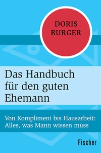 Enlarge image Cover: Das Handbuch für den guten Ehemann - Fischer Taschenbuch