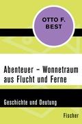 Cover: Abenteuer - Wonnetraum aus Flucht und Ferne - Fischer Taschenbuch
