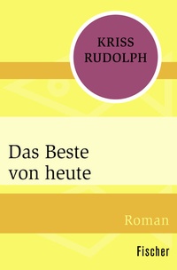 Abbildung von: Das Beste von heute - Fischer Taschenbuch