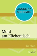 Cover: Mord am K&uuml;chentisch - Fischer Taschenbuch